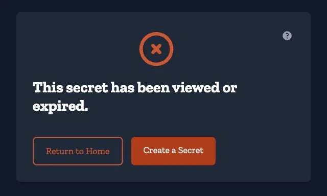 Unavailable-secret page stating This secret has been viewed or expired.